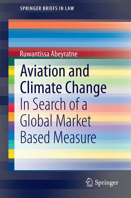 Weitere Ansicht: Aviation and Climate Change | Ruwantissa Abeyratne