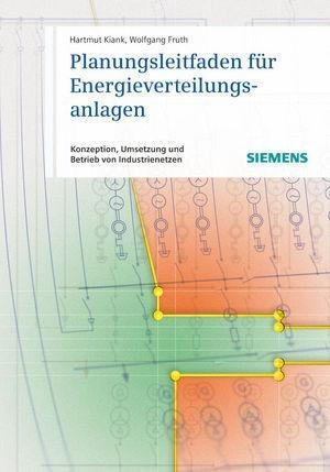 Produktbild: Planungsleitfaden für Energieverteilungsanlagen | Hartmut Kiank, Wolfgang Fruth