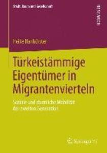 Produktbild: Türkeistämmige Eigentümer in Migrantenvierteln | Heike Hanhörster