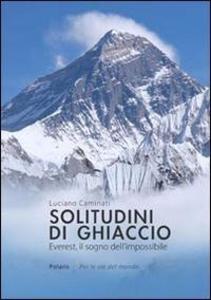 Produktbild: Solitudini di ghiaccio. Everest, il sogno dell'impossibile | Luciano Caminati