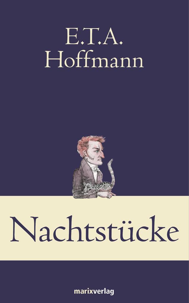 Produktbild: Nachtstücke | E. T. A Hoffmann