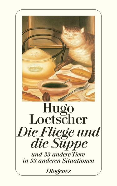 Produktbild: Die Fliege und die Suppe | Hugo Loetscher