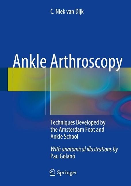 Produktbild: Ankle Arthroscopy | C. Niek van Dijk