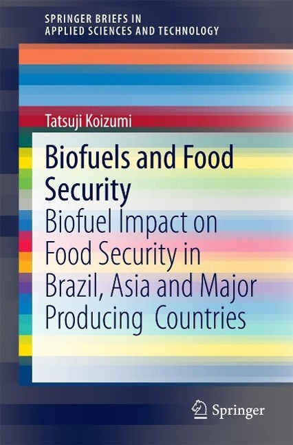 Produktbild: Biofuels and Food Security | Tatsuji Koizumi