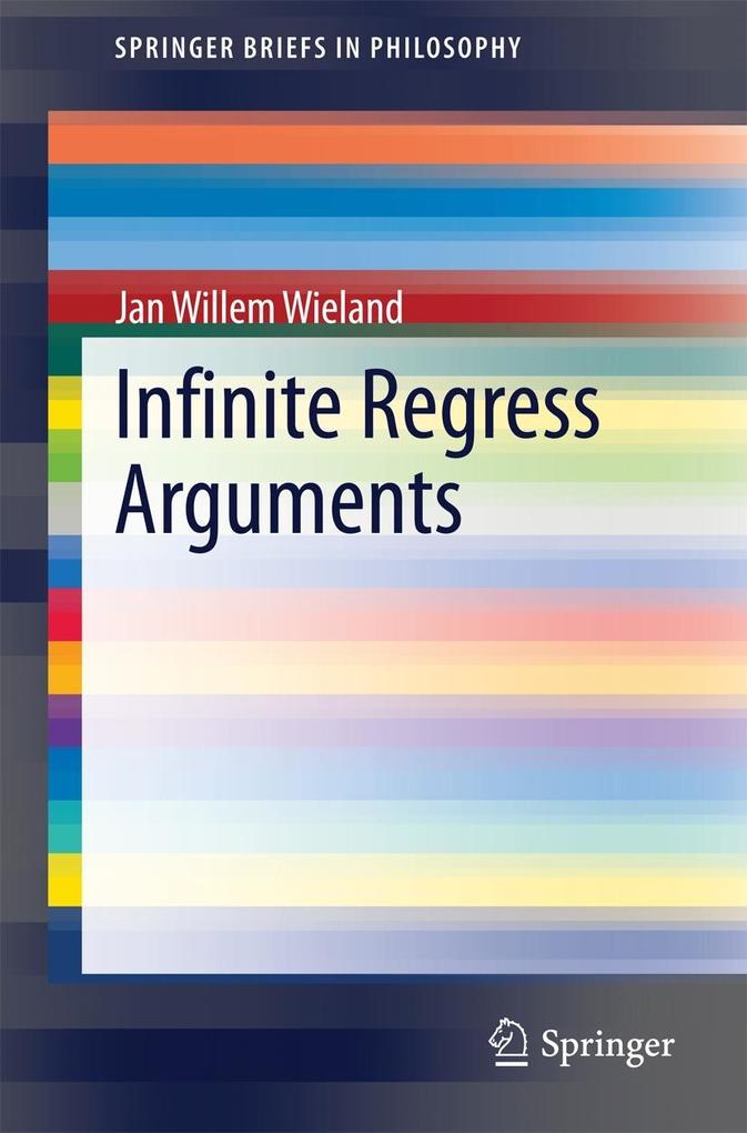 Produktbild: Infinite Regress Arguments | Jan Willem Wieland