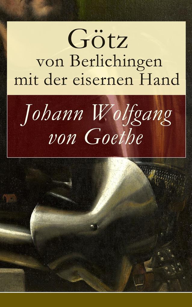 Produktbild: Götz von Berlichingen mit der eisernen Hand | Johann Wolfgang von Goethe