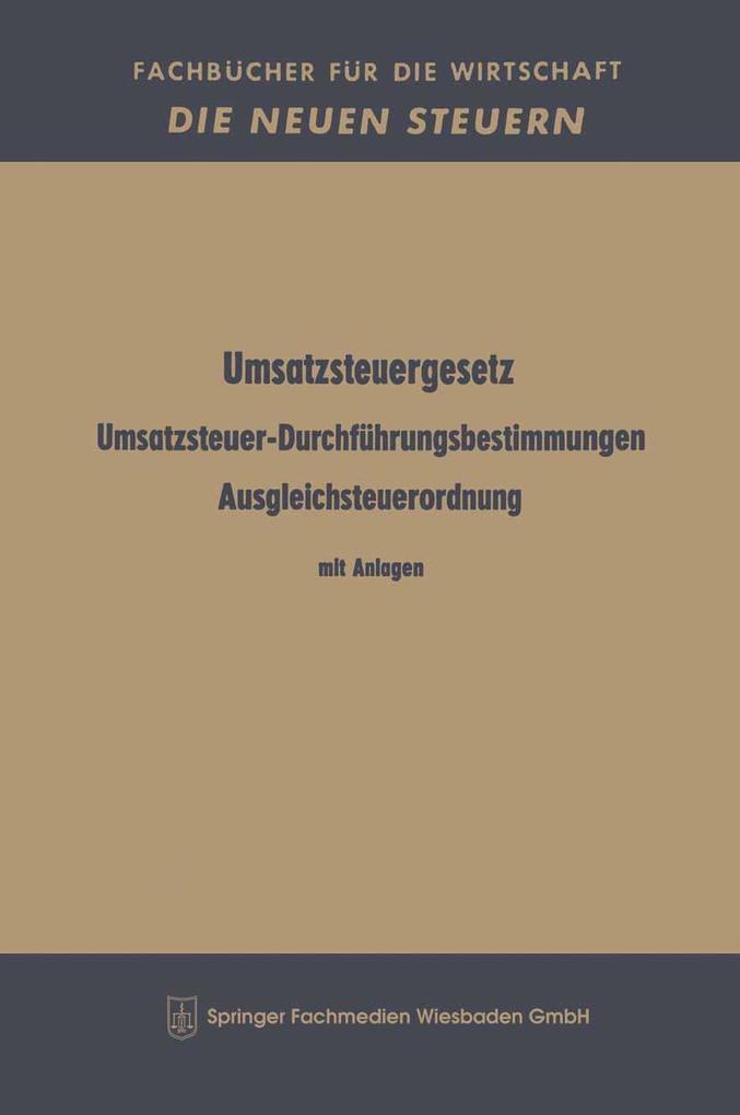 Produktbild: Umsatzsteuergesetz Umsatzsteuer-Durchführungsbestimmungen Ausgleichsteuerordnung | Betriebswirtschaftlicher Verlag Th. Gabler