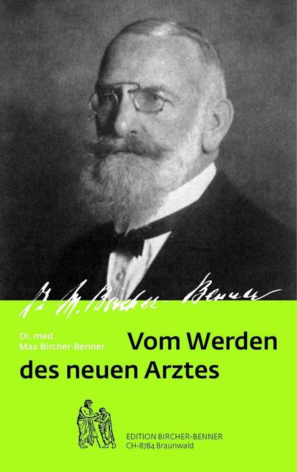 Produktbild: Vom werden des neuen Arztes | Max Bircher-Benner, Ralph Bircher
