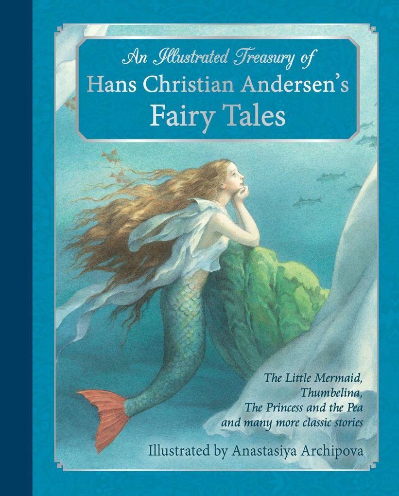 Produktbild: An Illustrated Treasury of Hans Christian Andersen's Fairy Tales | Hans Christian Andersen