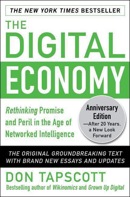 Produktbild: The Digital Economy Anniversary Edition: Rethinking Promise and Peril in the Age of Networked Intelligence | Don Tapscott