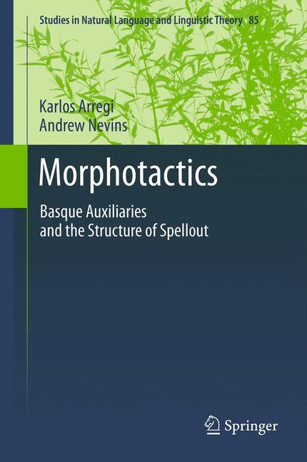 Weitere Ansicht: Morphotactics | Karlos Arregi, Andrew Nevins