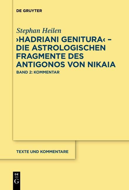 Produktbild: "Hadriani genitura" - Die astrologischen Fragmente des Antigonos von Nikaia | Stephan Heilen