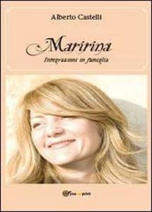 Produktbild: Maririna. Integrazioni in famiglia | Alberto Castelli