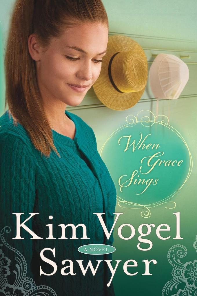 Produktbild: When Grace Sings | Kim Vogel Sawyer