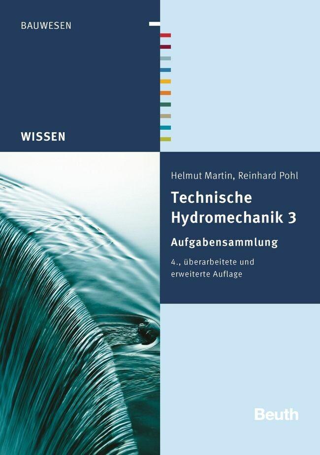 Produktbild: Technische Hydromechanik 3 | Reinhard Pohl, Helmut Martin