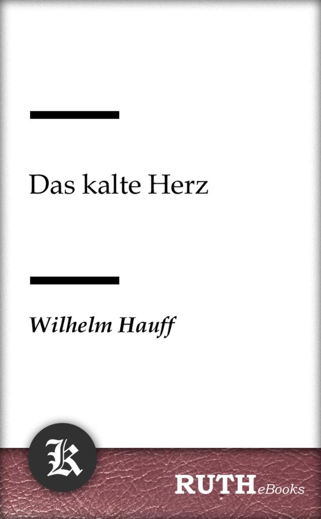 Produktbild: Das kalte Herz | Wilhelm Hauff