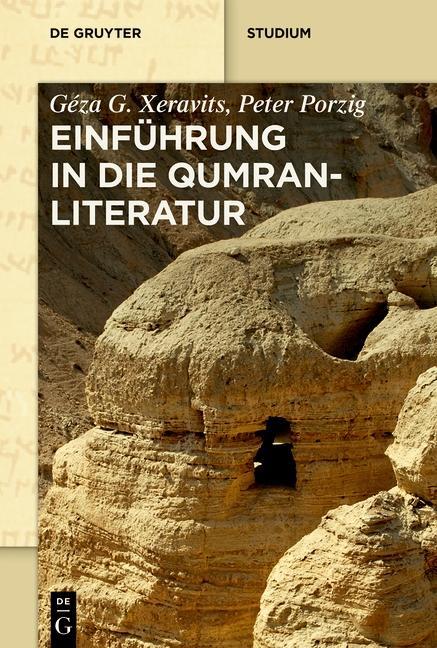 Produktbild: Einführung in die Qumranliteratur | Géza G. Xeravits, Peter Porzig