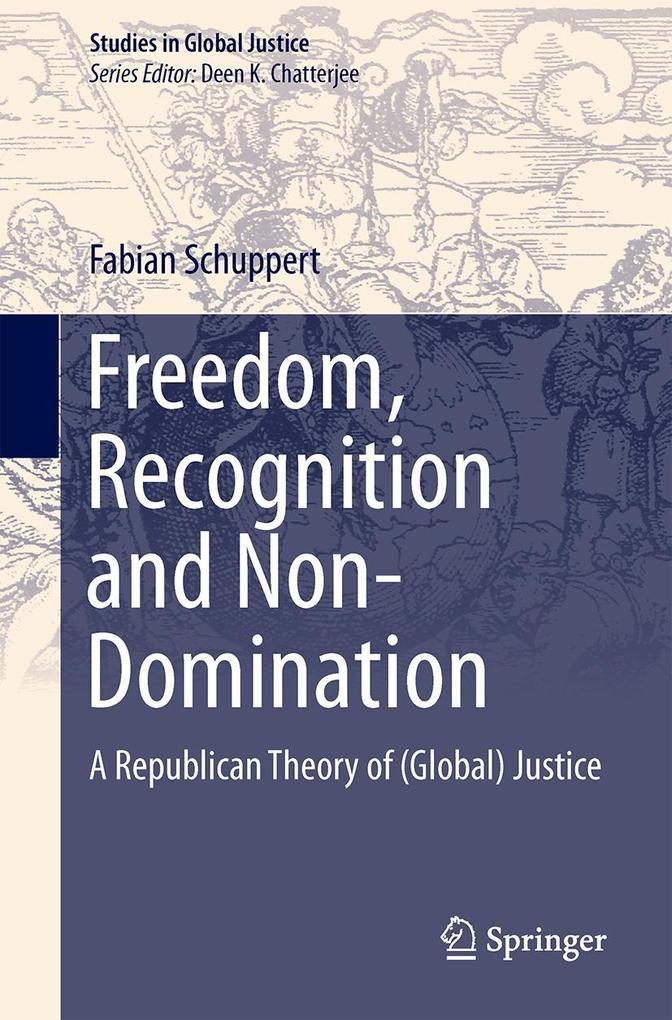Produktbild: Freedom, Recognition and Non-Domination | Fabian Schuppert