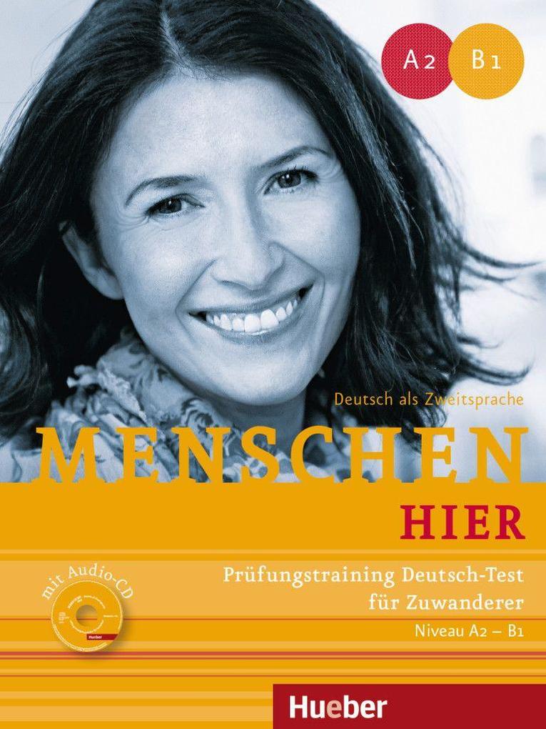 Produktbild: Menschen hier. Prüfungstraining Deutsch-Test für Zuwanderer mit Audio-CD | Frauke van der Werff, Brigitte Schaefer