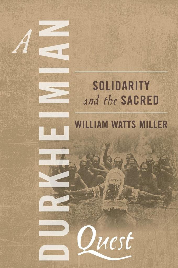 Produktbild: A Durkheimian Quest | William Watts Miller
