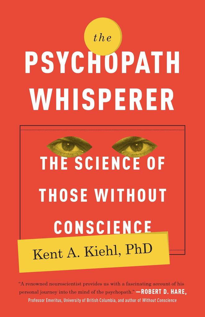 Produktbild: The Psychopath Whisperer | Kent A. Kiehl