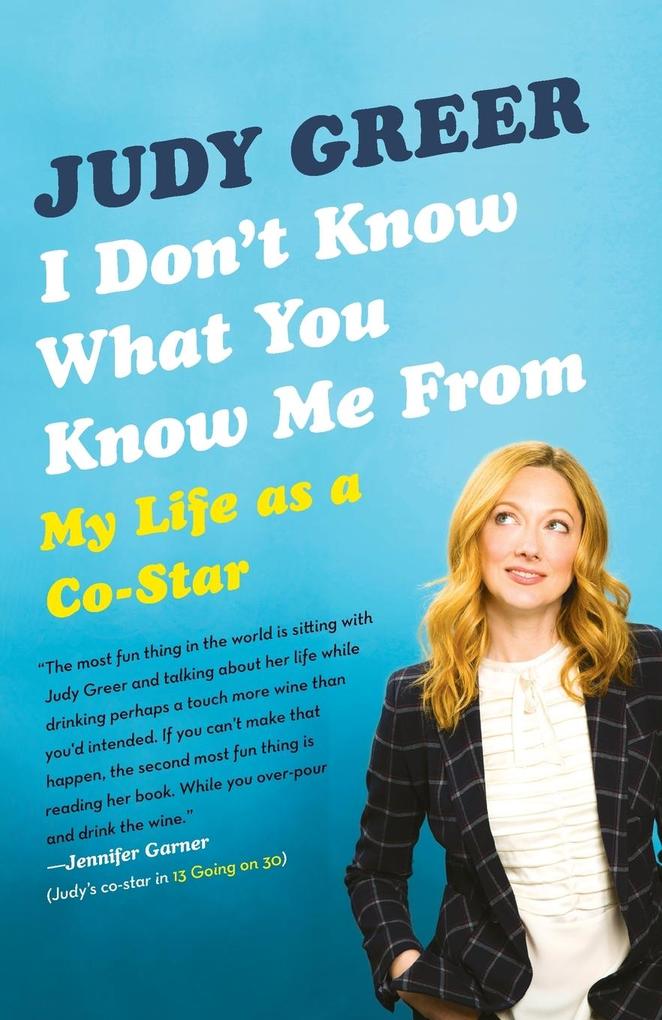 Produktbild: I Don't Know What You Know Me From | Judy Greer