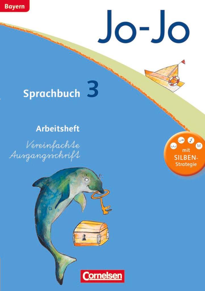 Produktbild: Jo-Jo Sprachbuch - Grundschule Bayern. 3. Jahrgangsstufe - Arbeitsheft in Vereinfachter Ausgangsschrift | Olga Brinster, Isabelle Lechner