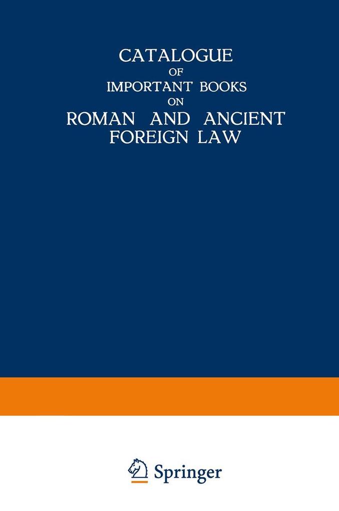 Produktbild: Catalogue of Important Books on Roman and Ancient Foreign Law | Martinus Nijhoff