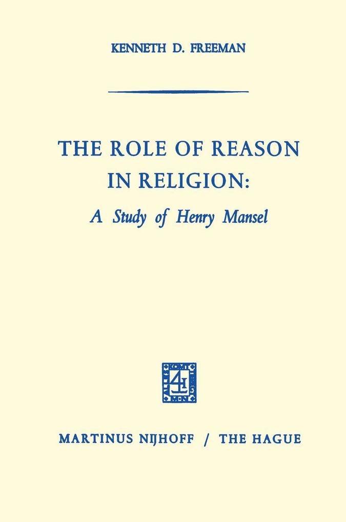 Produktbild: The Role of Reason in Religion: A Study of Henry Mansel | Kenneth D Freeman