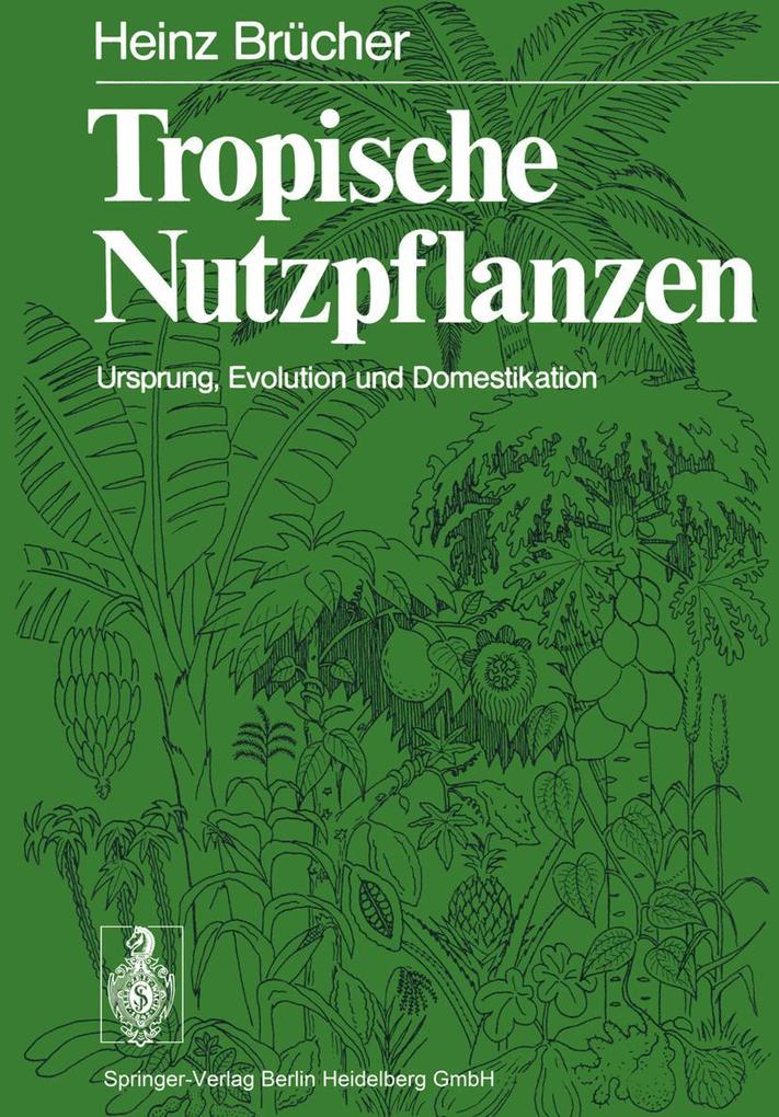 Produktbild: Tropische Nutzpflanzen | H. Brücher