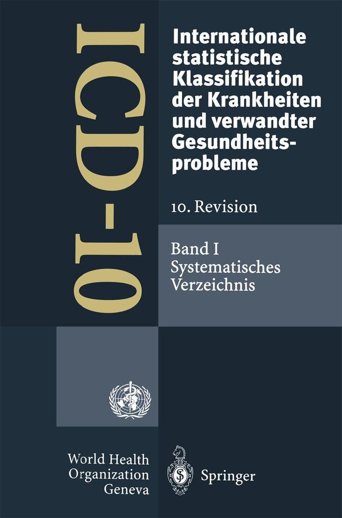Produktbild: ICD-10: Internationale statistische Klassifikation der Krankheiten und verwandter Gesundheitsprobleme. 10. Revision