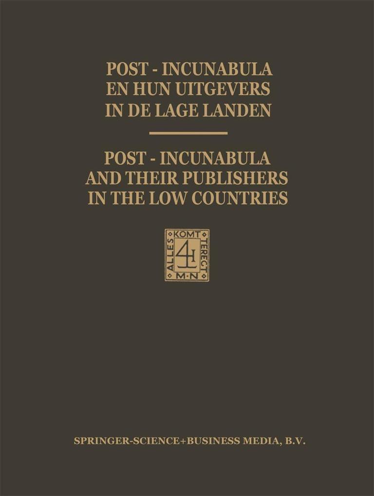 Produktbild: Post-Incunabula en Hun Uitgevers in de Lage Landen / Post-Incunabula and Their Publishers in the Low Countries | Hendrik D. L. Vervliet