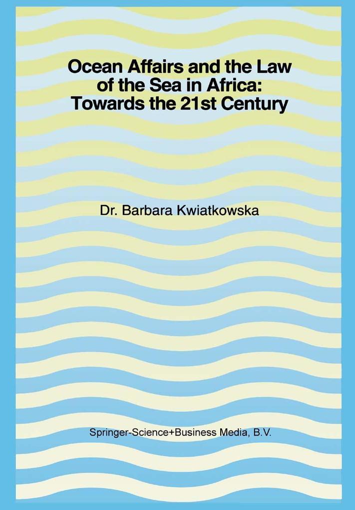 Produktbild: Ocean Affairs and the Law of the Sea in Africa: Towards the 21st Century | Barbara Kwiatkowska