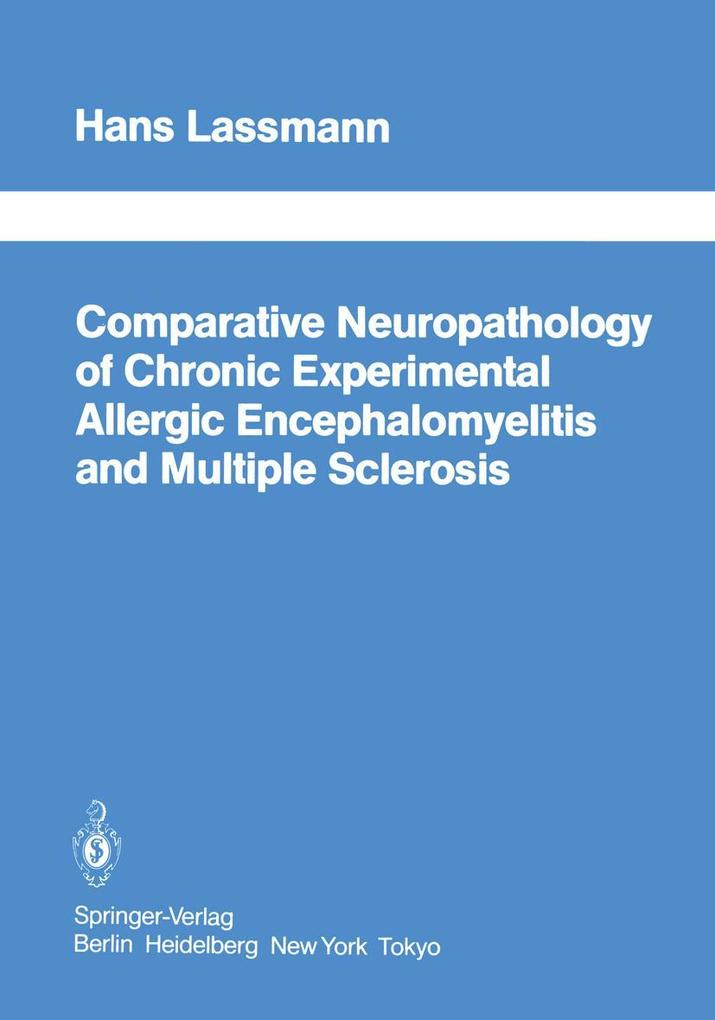 Produktbild: Comparative Neuropathology of Chronic Experimental Allergic Encephalomyelitis and Multiple Sclerosis | H. Lassmann, Hans Lassmann