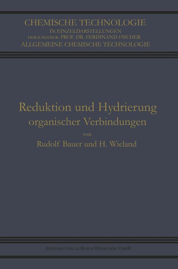 Produktbild: Reduktion und Hydrierung Organischer Verbindungen | Rudolf Bauer, Heinrich Wieland