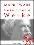 Mark Twain - Gesammelte Werke