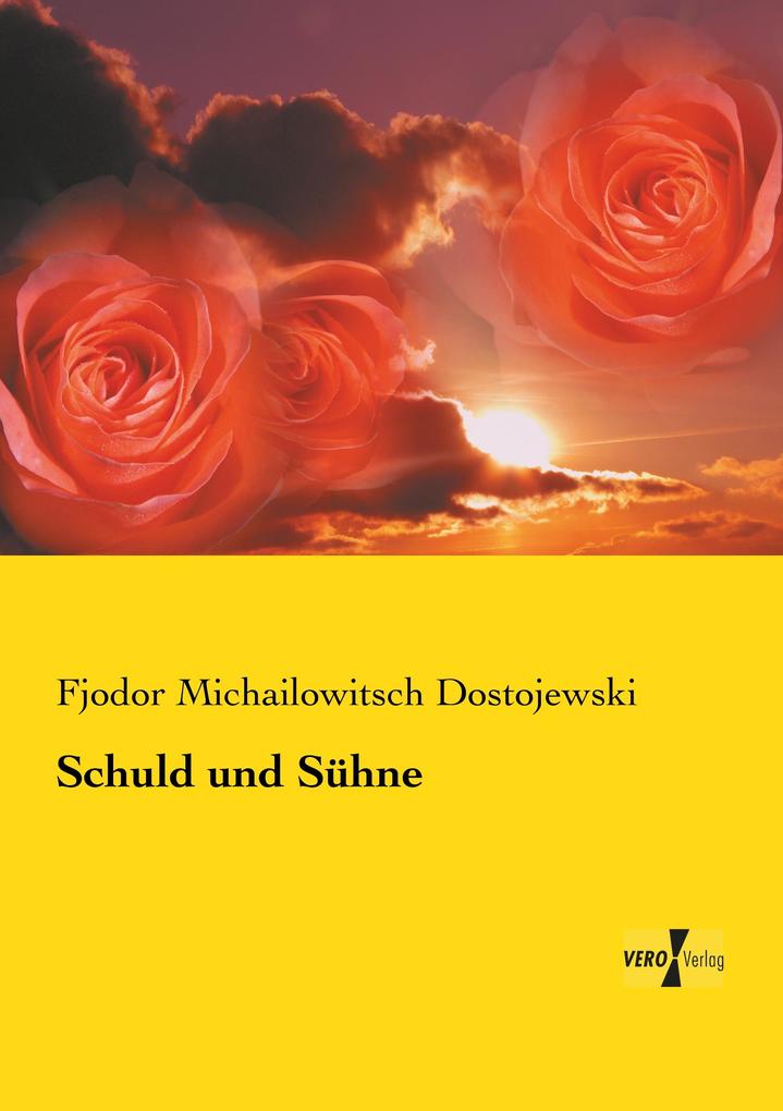 Produktbild: Schuld und Sühne | Fjodor M. Dostojewskij, Fjodor Michailowitsch Dostojewski