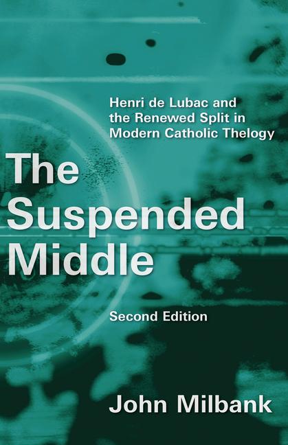 Produktbild: The Suspended Middle | John Milbank
