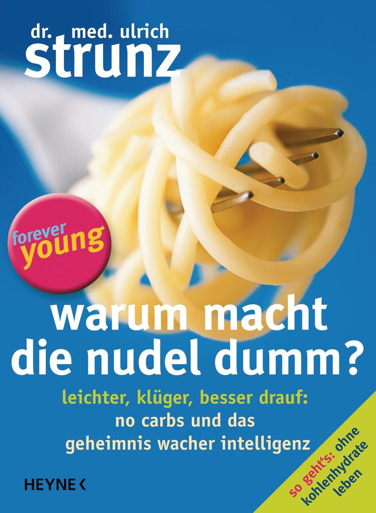 Produktbild: Warum macht die Nudel dumm? | Ulrich Strunz