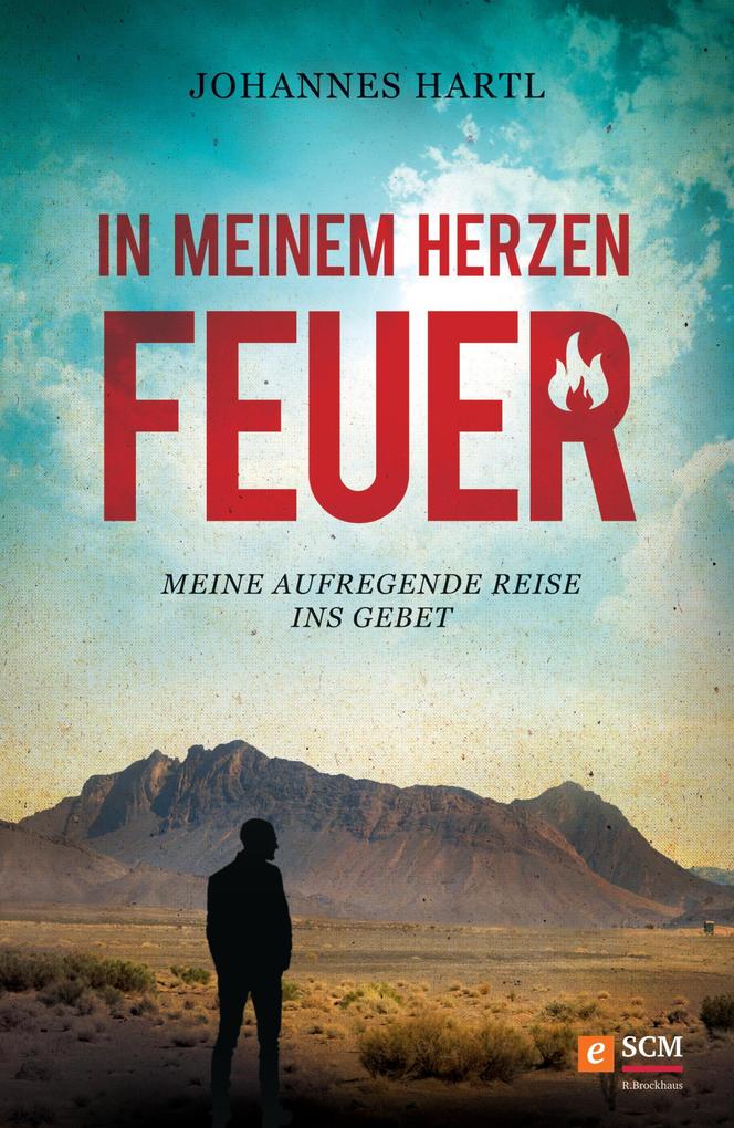 Produktbild: In meinem Herzen Feuer | Johannes Hartl