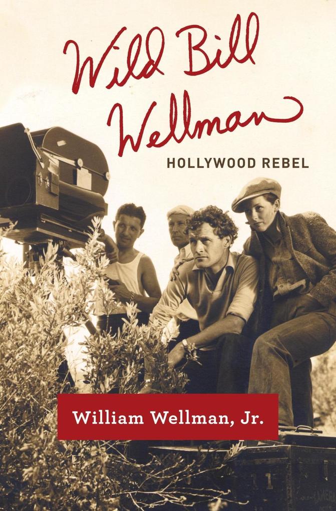 Produktbild: Wild Bill Wellman | William Wellman