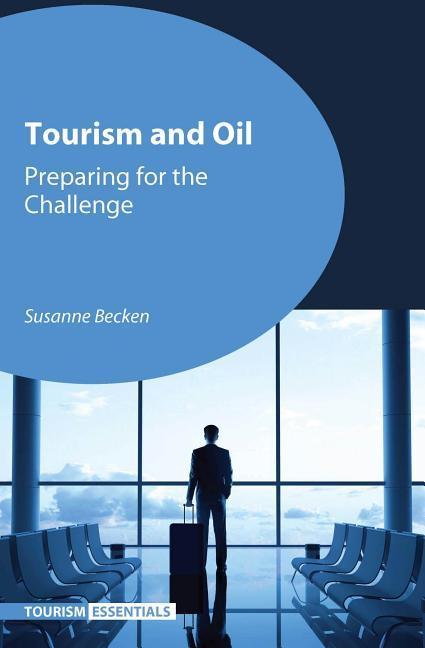 Produktbild: Tourism and Oil | Susanne Becken