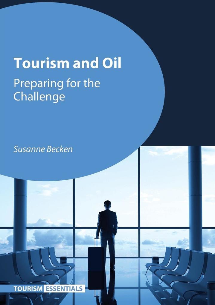 Produktbild: Tourism and Oil | Susanne Becken