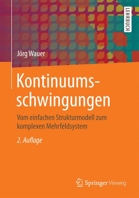 Weitere Ansicht: Kontinuumsschwingungen | Jörg Wauer
