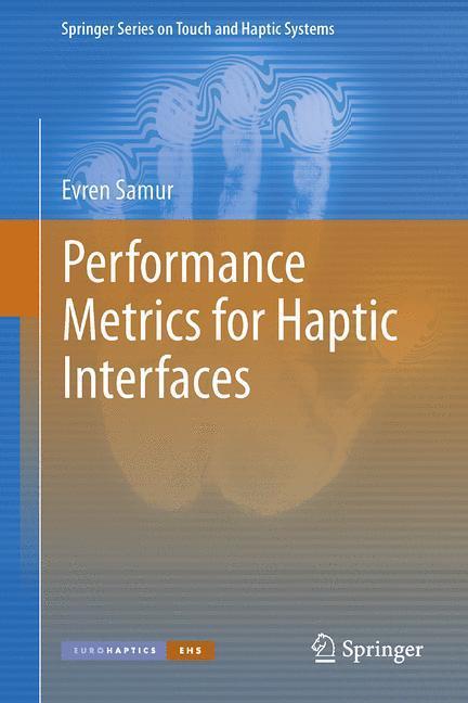 Weitere Ansicht: Performance Metrics for Haptic Interfaces | Evren Samur