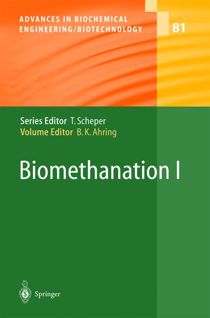 Weitere Ansicht: Biomethanation I | B.K. Ahring, I. Angelidaki, C. Conway de Macario, H.N. Gavala, J. Hofman-Bang