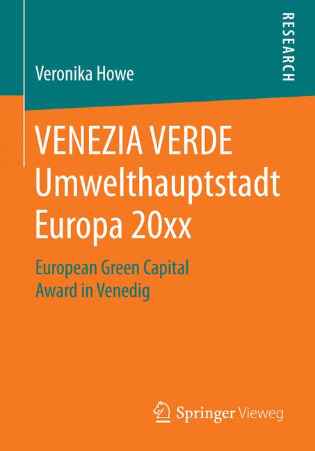 Weitere Ansicht: VENEZIA VERDE Umwelthauptstadt Europa 20xx | Veronika Howe