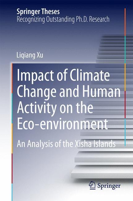 Weitere Ansicht: Impact of Climate Change and Human Activity on the Eco-environment | Liqiang Xu