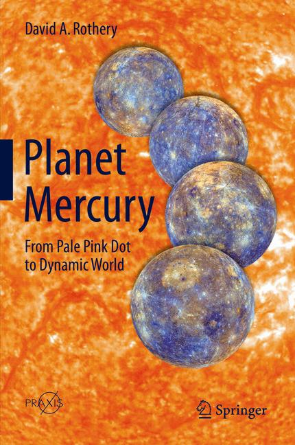 Weitere Ansicht: Planet Mercury | David A. Rothery