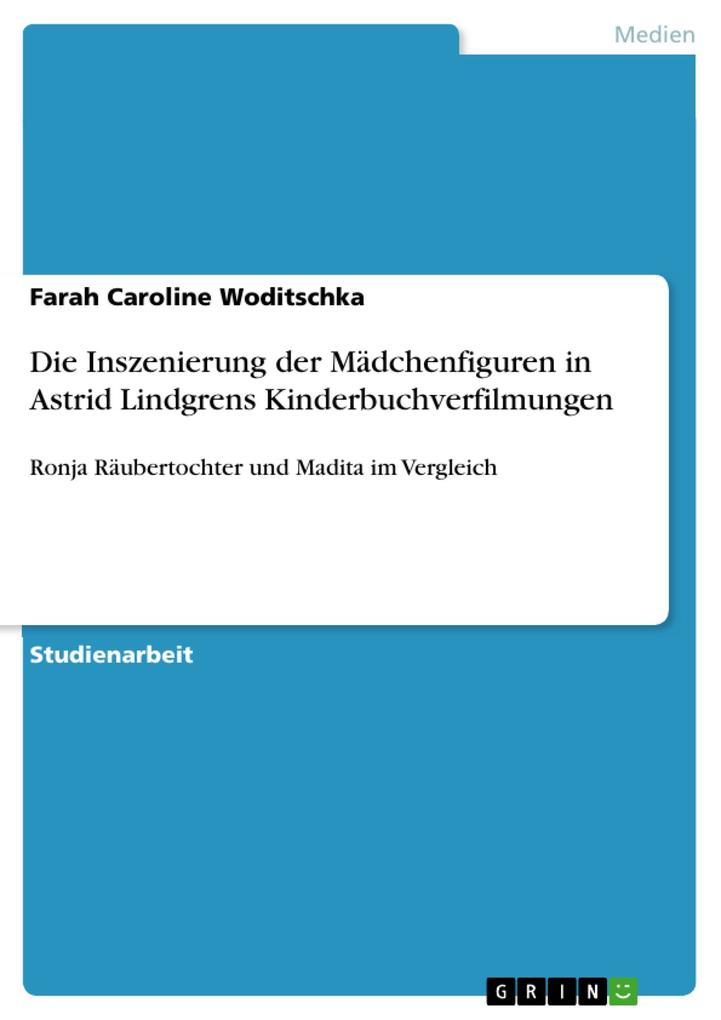 Produktbild: Die Inszenierung der Mädchenfiguren in Astrid Lindgrens Kinderbuchverfilmungen | Farah Caroline Woditschka